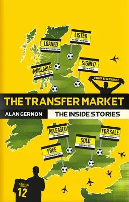 The Transfer Market: The Inside Stories (Vnútorné príbehy) - The Transfer Market: The Inside Stories