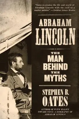 Abraham Lincoln: Muž za mýtmi - Abraham Lincoln: The Man Behind the Myths