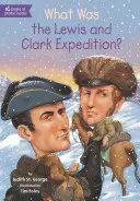 Čo bola Lewisova a Clarkova výprava? - What Was the Lewis and Clark Expedition?