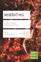 Misie (Lifebuilder Study Guides) - Božie srdce pre svet (Borthwick Paul (Reader)) - Missions (Lifebuilder Study Guides) - God's Heart for the World (Borthwick Paul (Reader))