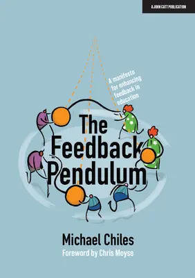 Kyvadlo spätnej väzby: Manifest pre zlepšenie spätnej väzby vo vzdelávaní - The Feedback Pendulum: A Manifesto for Enhancing Feedback in Education