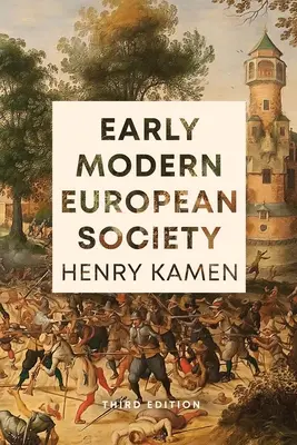 Raná novoveká európska spoločnosť, tretie vydanie - Early Modern European Society, Third Edition