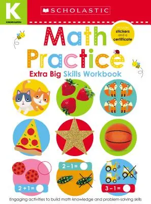 Matematické cvičenia pre materské školy Pracovný zošit: Scholastic Early Learners (Extra Big Skills Workbook) - Math Practice Kindergarten Workbook: Scholastic Early Learners (Extra Big Skills Workbook)