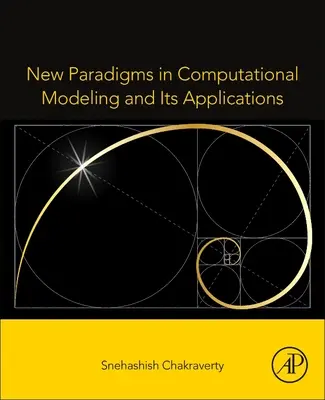 Nové paradigmy vo výpočtovom modelovaní a jeho aplikáciách - New Paradigms in Computational Modeling and Its Applications