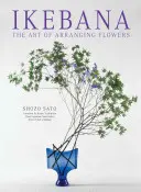 Ikebana: S CD: Umenie aranžovania kvetov - Ikebana: The Art of Arranging Flowers