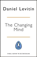 Meniaca sa myseľ - Sprievodca neurovedca dobrým starnutím - Changing Mind - A Neuroscientist's Guide to Ageing Well