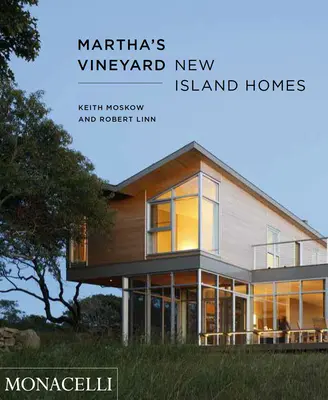 Martha's Vineyard: Nové domy na ostrove - Martha's Vineyard: New Island Homes