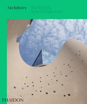 Architizer: Najlepšia architektúra sveta 2020 - Architizer: The World's Best Architecture 2020