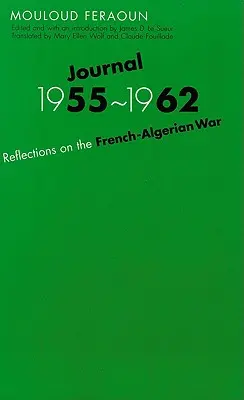 Denník, 1955-1962: Úvahy o francúzsko-alžírskej vojne - Journal, 1955-1962: Reflections on the French-Algerian War
