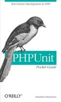 Phpunit Pocket Guide: Vývoj riadený testami v PHP - Phpunit Pocket Guide: Test-Driven Development in PHP