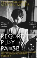 Record Play Pause - Confessions of a Post-Punk Percussionist: The Joy Division Years: Diel I. - Record Play Pause - Confessions of a Post-Punk Percussionist: the Joy Division Years: Volume I