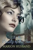 Celá krása slnka: Chlapec, ktorého milujem: Kniha druhá - All the Beauty of the Sun: The Boy I Love: Book Two