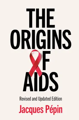 Pôvod AIDS - The Origins of AIDS
