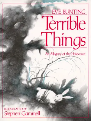 Strašné veci: Alegória holokaustu - Terrible Things: An Allegory of the Holocaust