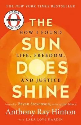 Slnko svieti: Ako som našiel život, slobodu a spravodlivosť - The Sun Does Shine: How I Found Life, Freedom, and Justice