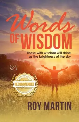 Slová múdrosti Kniha č. 4: Tí, ktorí majú múdrosť, budú žiariť ako jas oblohy - Words of Wisdom Book no. 4: Those with wisdom will shine as the brightness of the sky