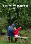 Príručka komunitných sadov - Community Orchards Handbook