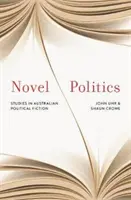 Román Politika - Štúdie o austrálskej politickej fikcii - Novel Politics - Studies in Australian political fiction