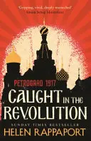 V zajatí revolúcie - Petrohrad, 1917 - Caught in the Revolution - Petrograd, 1917
