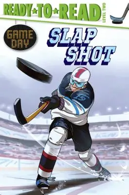 Slap Shot: Pripravený na čítanie 2. stupeň - Slap Shot: Ready-To-Read Level 2