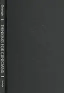 Myslenie pre klinikov: Filozofické zdroje pre súčasnú psychoanalýzu a humanistické psychoterapie - Thinking for Clinicians: Philosophical Resources for Contemporary Psychoanalysis and the Humanistic Psychotherapies