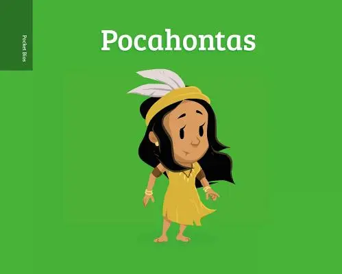 Vreckové životopisy: Pocahontas - Pocket Bios: Pocahontas
