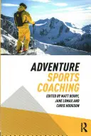 Dobrodružný športový tréning - Adventure Sports Coaching