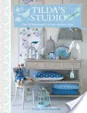 Tildin ateliér: Viac ako 50 sviežich projektov pre vás, váš domov a vašich blízkych - Tilda's Studio: Over 50 Fresh Projects for You, Your Home and Loved Ones