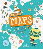 Úžasné mapy Kniha aktivít - Amazing Maps Activity Book