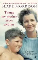 Veci, ktoré mi matka nikdy nepovedala - Things My Mother Never Told Me