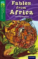 Oxford Reading TreeTops: Mýty a legendy: Level 12: Bájky z Afriky - Oxford Reading Tree TreeTops Myths and Legends: Level 12: Fables From Africa