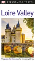 DK Eyewitness Údolie Loiry - DK Eyewitness Loire Valley