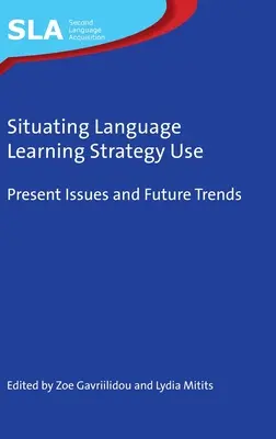 Situácia používania stratégie učenia sa jazykov - Situating Language Learning Strategy Use
