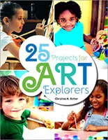 25 projektov pre objaviteľov umenia - 25 Projects for Art Explorers