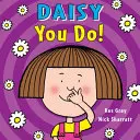 Daisy: Ty to robíš! - Daisy: You Do!