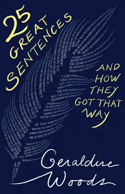 25 skvelých viet a ako sa k tomu dopracovali - 25 Great Sentences and How They Got That Way