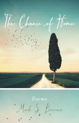 Šanca na domov: Básne - The Chance of Home: Poems