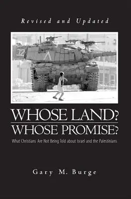 Čí je to krajina? Čí je to sľub? Čo sa kresťanom nehovorí o Izraeli a Palestínčanoch - Whose Land? Whose Promise?: What Christians Are Not Being Told about Israel and the Palestinians