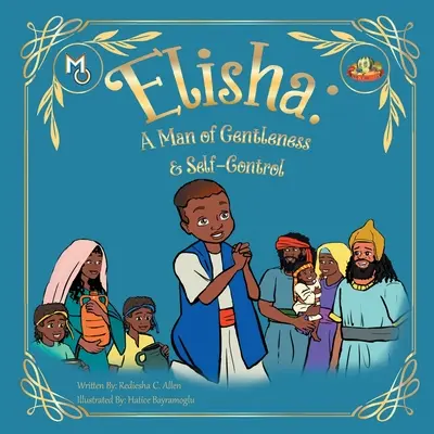 Elizeus: Muž jemnosti a sebaovládania - Elisha: A Man of Gentleness and Self-Control