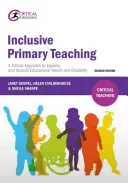 Inkluzívne vyučovanie na základných školách: Kritický prístup k rovnosti a špeciálnym vzdelávacím potrebám a zdravotnému postihnutiu - Inclusive Primary Teaching: A Critical Approach to Equality and Special Educational Needs and Disability