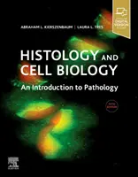 Histológia a biológia buniek: Úvod do patológie - Histology and Cell Biology: An Introduction to Pathology