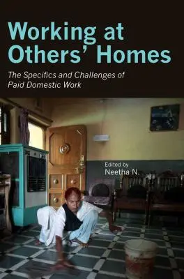 Práca v cudzích domácnostiach: Špecifiká a výzvy platenej práce v domácnosti - Working at Others' Homes: The Specifics and Challenges of Paid Domestic Work