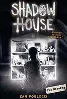 Nezvestný (Shadow House, kniha 4), 4 - The Missing (Shadow House, Book 4), 4