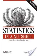 Štatistika v kocke: Stručná príručka pre stolný počítač - Statistics in a Nutshell: A Desktop Quick Reference