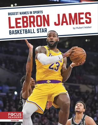 Lebron James: Basketbalová hviezda - Lebron James: Basketball Star