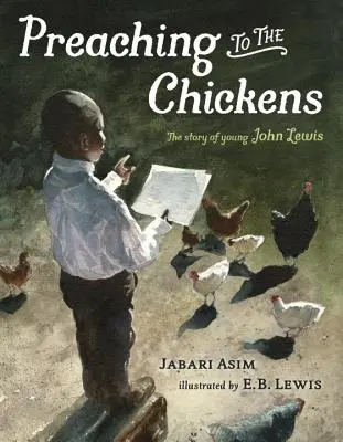 Kázanie sliepkam: Príbeh mladého Johna Lewisa - Preaching to the Chickens: The Story of Young John Lewis