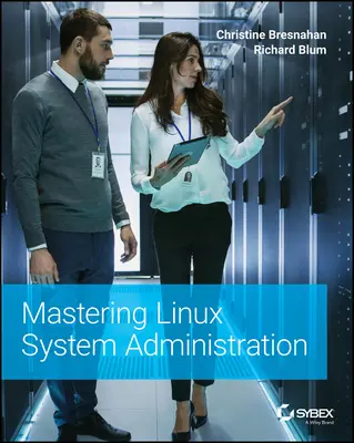 Zvládnutie správy systému Linux - Mastering Linux System Administration
