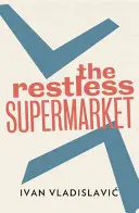 Nepokojný supermarket - Restless Supermarket