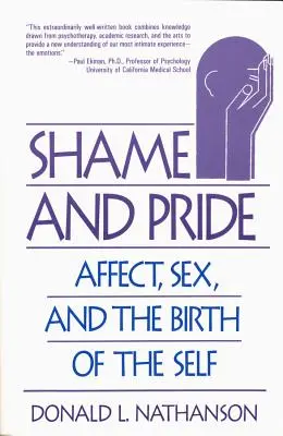 Hanba a pýcha: (Revidované): hanba: afekt, sex a zrod vlastného ja - Shame and Pride: Affect, Sex, and the Birth of the Self (Revised)