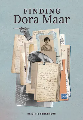 Hľadanie Dory Maar: Umelec, adresár, život - Finding Dora Maar: An Artist, an Address Book, a Life